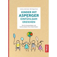 Kinder mit Asperger einfühlsam erziehen von Trias