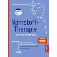 Nährstoff-Therapie - der Praxisleitfaden von Trias