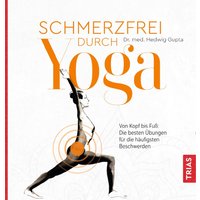 Schmerzfrei durch Yoga von Trias