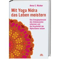 Mit Yoga-Nidra das Leben meistern von Via Nova