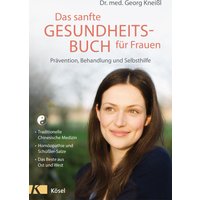 Das sanfte Gesundheitsbuch für Frauen - Überarbeitete Neuausgabe