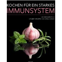 Kochen für ein starkes Immunsystem