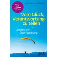 Vom Glück, Verantwortung zu teilen